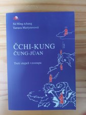 kniha Čung-Jüan čchi-kung Tretí stupeň vzostupu: Pauza, cesta k múdrosti, Zyq.sk 2008