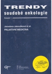 kniha Paliativní medicína Trendy soudobé onkologie, Galén 1998