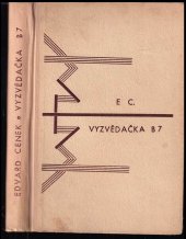 kniha Vyzvědačka B7  Osudy jedné německé vyzvědačky, Škubal a Machajdík 1948