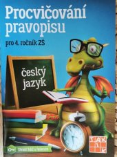 kniha Procvičování pravopisu pro 4. ročník ZŠ Český jazyk, Taktik 2018