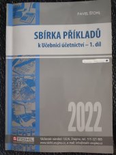 kniha Sbírka příkladů k Učebnici účetnictví 1.díl , Pavel Štohl 2022