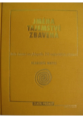 kniha Jména tajemství zbavená malá domácí encyklopedie 250 nejčastějších příjmení, Knižní klub 1998