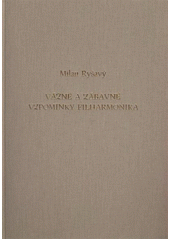 kniha Vážné a zábavné vzpomínky filharmonika, M. Ryšavý 2012