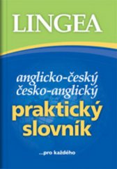 kniha Anglicko-český, česko-anglický praktický slovník, Lingea 2011