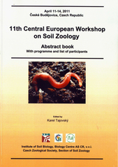 kniha 11th Central European Workshop on Soil Zoology abstract book : with programme and list of participants : April 11-14, 2011, České Budějovice, Czech Republic, Institute of Soil Biology, Biology Centre AS CR, v.v.i. 2011