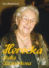 kniha Herečka Stella Zázvorková, Petrklíč 2005