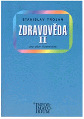 kniha Zdravověda II. - pro obor Kosmetička, Informatorium 2001