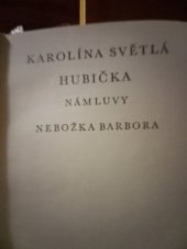 kniha Hubička Námluvy ; Nebožka Barbora, Odeon 1973