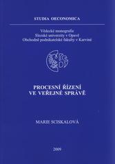 kniha Procesní řízení ve veřejné správě, Slezská univerzita v Opavě, Obchodně podnikatelská fakulta 2009