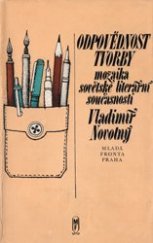 kniha Odpovědnost tvorby Mozaika sovětské literární současnosti, Mladá fronta 1979