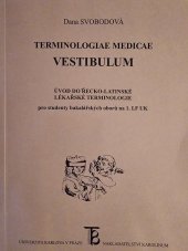 kniha Terminologiae medicae Vestibulum  Úvod do řecko-latinské lékařské terminologie , Nakladatelství Karolinum 2012