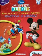 kniha Mickeyho klubík  Hraj si a uč se s Mickey Mousem - Návštěva u lékaře! , De Agostini 2013