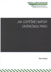 kniha Jak (úspěšně) napsat závěrečnou práci, Univerzita Jana Evangelisty Purkyně, Fakulta životního prostředí 2009