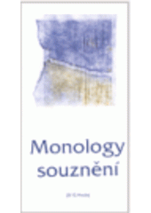 kniha Monology souznění, Bittisk 2008