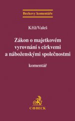 kniha Zákon o majetkovém vyrovnání s církvemi a náboženskými společnostmi. Komentář, C. H. Beck 2013