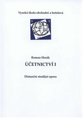 kniha Účetnictví I distanční studijní opora, Vysoká škola obchodní a hotelová 2010