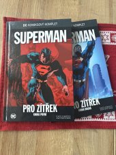 kniha Superman: Pro zítřek 1+2, Eaglemoss collections 2017