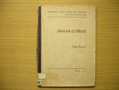 kniha Nauka o dřevě Určeno pro posl. pedagog. fak., Univerzita Jana Evangelisty Purkyně 1974