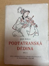 kniha Podtatranská dědina Díl I. , Učit. knihkupectví a nakladatelství O. Trávníček v Žilině 1928