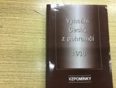 kniha Vzpomínky. Vyhnání Čechů z pohraničí 1938, Ústav mezinárodních vztahů ve spolupráci s Kruhem občanů České republiky vyhnaných v r. 1938 z pohraničí 1998