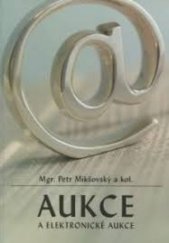 kniha Aukce a elektronické aukce, Informační centrum ARK 2009