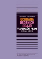 kniha Ochrana osobních údajů v aplikační praxi (vybrané problémy), Linde 2009