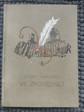 kniha Ve zpovědnici humoresky a satiry, Jos. R. Vilímek 1923