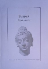 kniha Buddha život a učení : [učební text ke Kursu srovnávací filosofie Východu a Západu], Nová Akropolis 1996