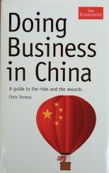 kniha Doing business in China A guide to the risks and the rewards, Profile Books 2010