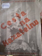 kniha Cesta na kazatelnu Návrh na systematické vypracování kázání, Kropáč a Kucharský 1935