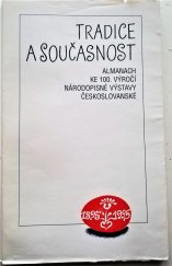 kniha Tradice a současnost almanach k oslavám 100. výročí Národopisné výstavy českoslovanské v Praze 1895, Ústav lidové kultury 1995