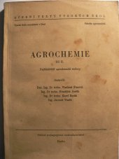 kniha Agrochemie Díl 2, - Nejdůležitější agrochemické rozbory - Určeno pro posluchače fakulty agronomické., SPN 1956