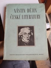 kniha Nástin dějin české literatury od počátku národního obrození až do současnosti pomocná kniha literární historie pro gymnasia, pedagogická gymnasia a vyšší odborné školy, Státní pedagogické nakladatelství 1952