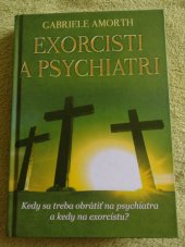 kniha Exorcisti a psychiatri Kedy sa treba obrátiť na psychiatra a kedy na exorcistu?  , Sali foto 2013