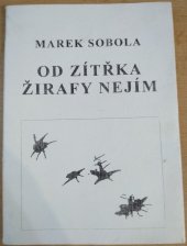 kniha Od zítřka žirafy nejím, Šot 2007