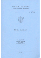 kniha Physics exercises I, Univerzita obrany 2008