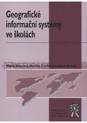 kniha Geografické informační systémy ve školách, Aleš Čeněk 2012