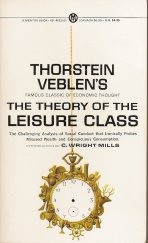 kniha The Theory of the Leisure Class [Anglická verze knihy "Teorie zahálčivé třídy"], New American Library 1953