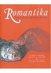 kniha Romantika v poezii Josefa Jaroslava Kaliny, Město Nový Bor 2017
