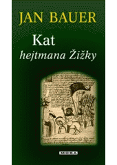 kniha Kat hejtmana Žižky, MOBA 2006