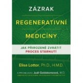 kniha Zázrak regenerativní medicíny Jak přirozeně zvrátit proces stárnutí , Fontána 2019