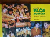 kniha Vlče Nováček Vlčácký slabikář, Junák - svaz skautů a skautek České republiky 1997