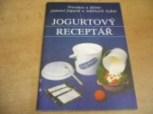 kniha Jogurtový receptář Prevence a léčení pomocí jogurtů a mléčných kultur, Mlékařská technologie a mikrobiologie 1991