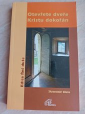 kniha Otevřete dveře Kristu dokořán, Paulínky 2006