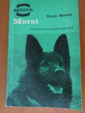 kniha Murat Příběhy služebního psa, Svět sovětů 1965