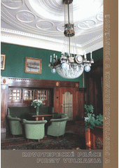 kniha Kovotepecké práce firmy Vulkania v prostorách radnice v Prostějově, Město Prostějov 2008