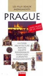 kniha Prague les plus beaux monuments, Fraus 2006