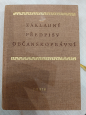 kniha Základní předpisy občanskoprávní 1. část [Určeno také pro stud. právnických fakult]., Orbis 1974