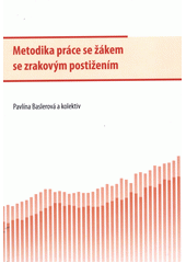 kniha Metodika práce se žákem se zrakovým postižením, Univerzita Palackého v Olomouci 2012