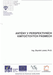 kniha Antény v perspektivních kmitočtových pásmech, Vysoké učení technické v Brně, Fakulta elektrotechniky a komunikačních technologií, Ústav radioelektroniky 2012